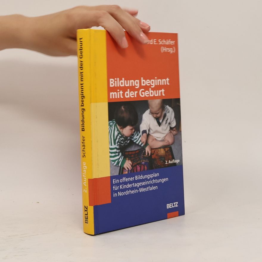 Gerd E. Schäfer Bildung beginnt mit der Geburt