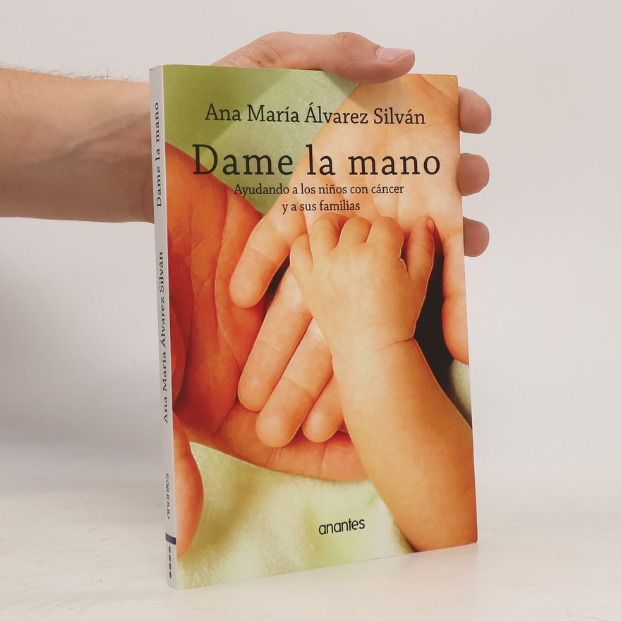 Ana María Álvarez Silván Dame la mano