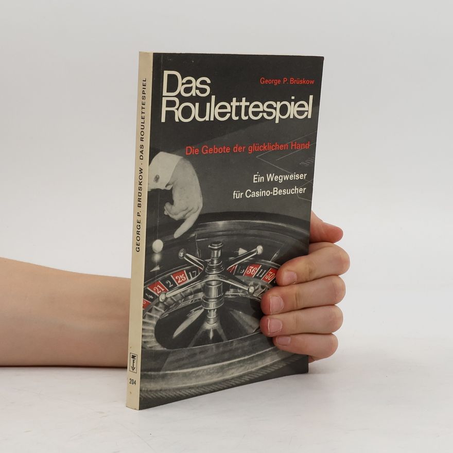 George P. Brüskow  Das Roulettespiel