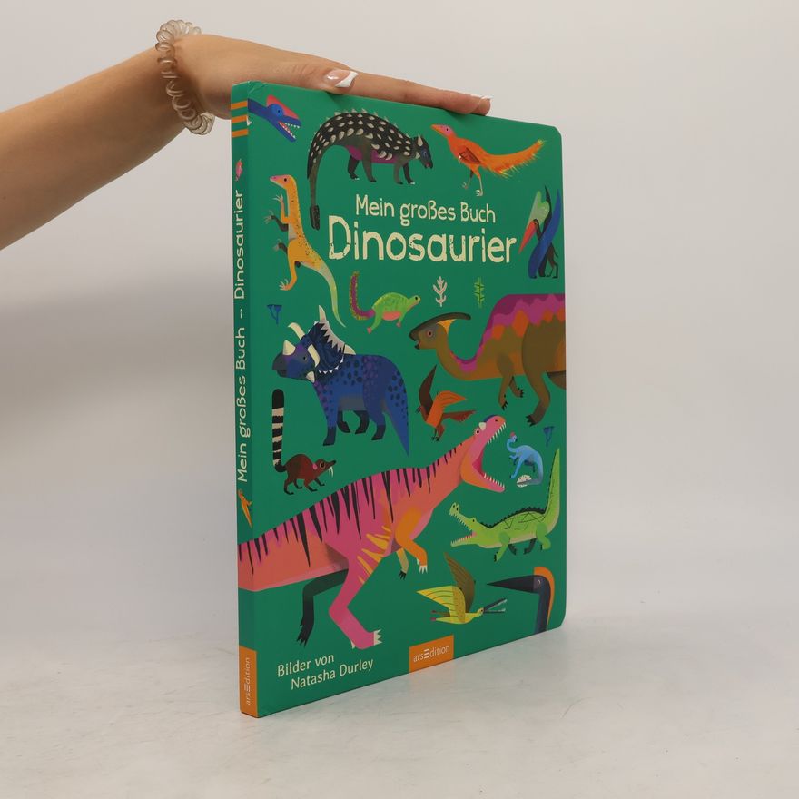 Natasha Durley Mein großes Buch - Dinosaurier