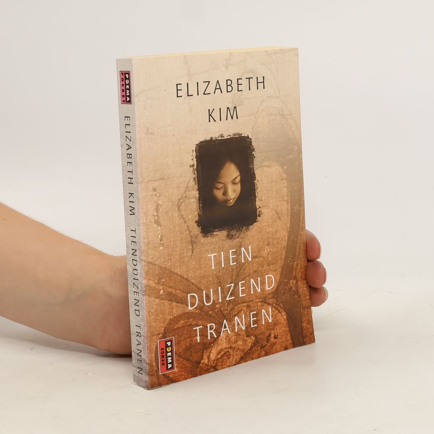 Elizabeth Kim Tienduizend tranen