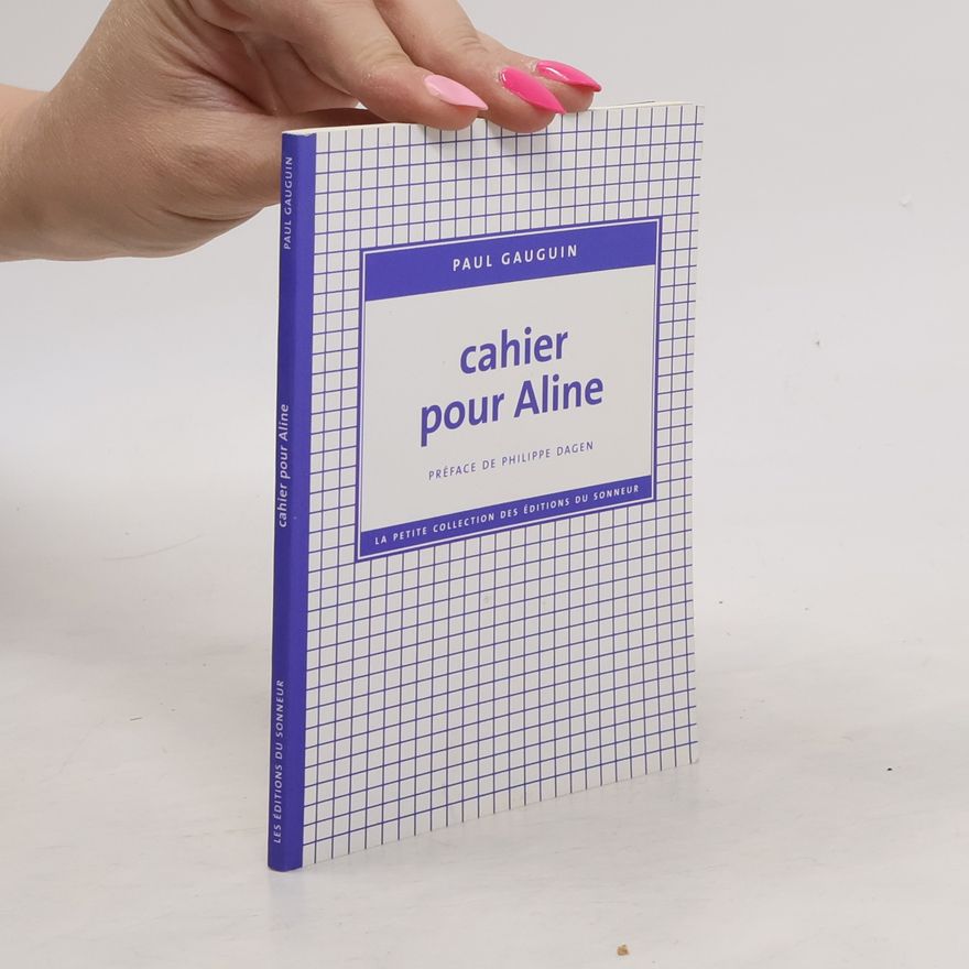 Paul Gauguin Cahier pour Aline