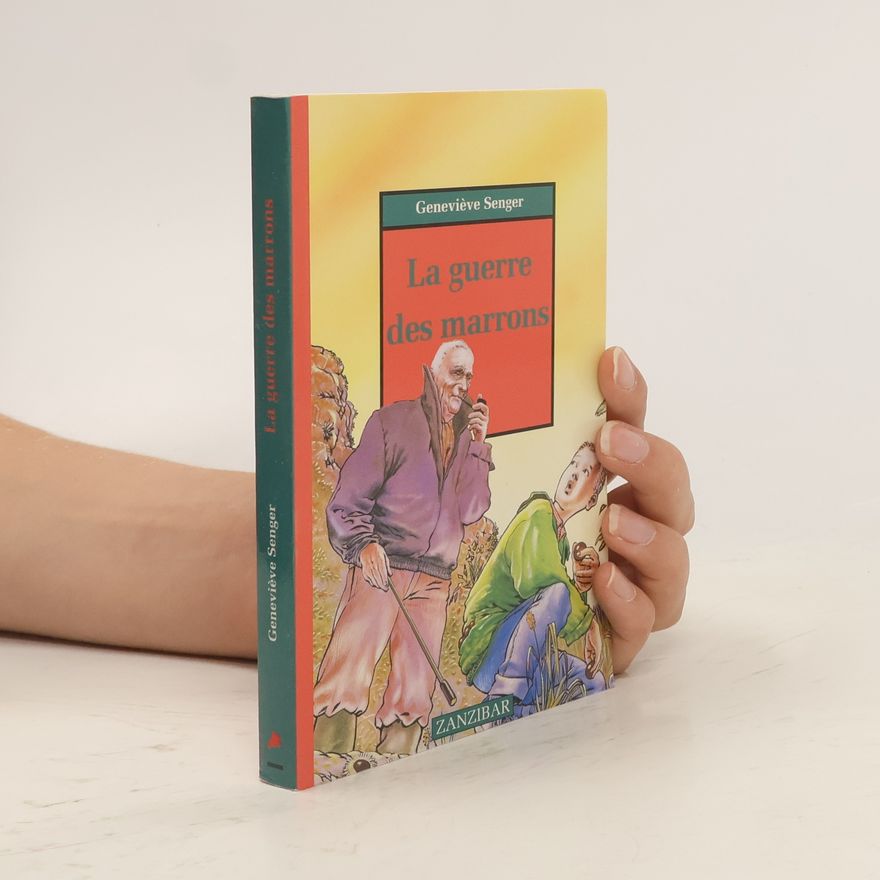 Geneviève Senger La guerre des marrons