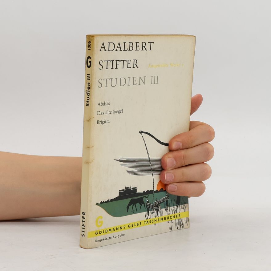 Adalbert Stifter Studien III