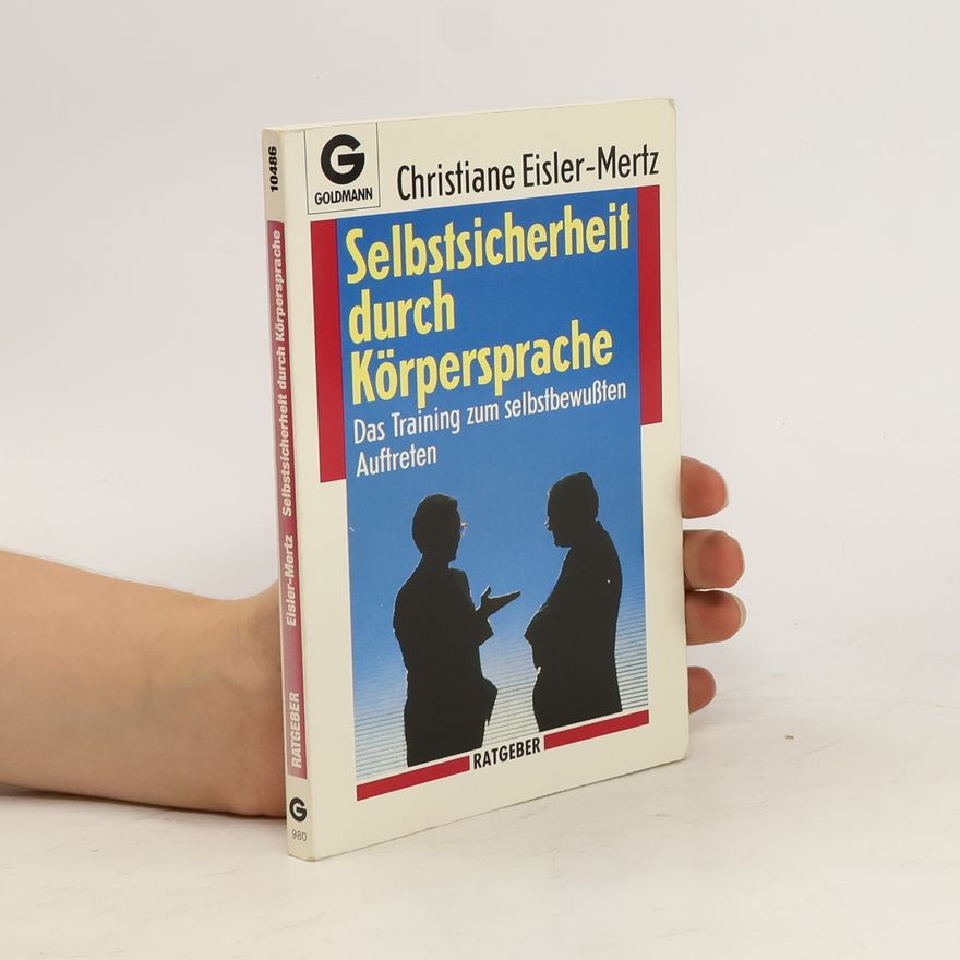 Christiane Eisler Mertz Selbstsicherheit durch Körpersprache