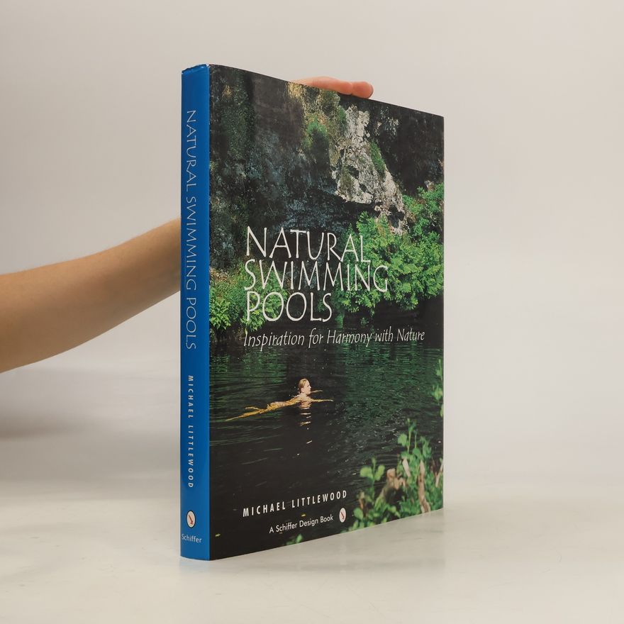 Michael Littlewood Natural Swimming Pools: