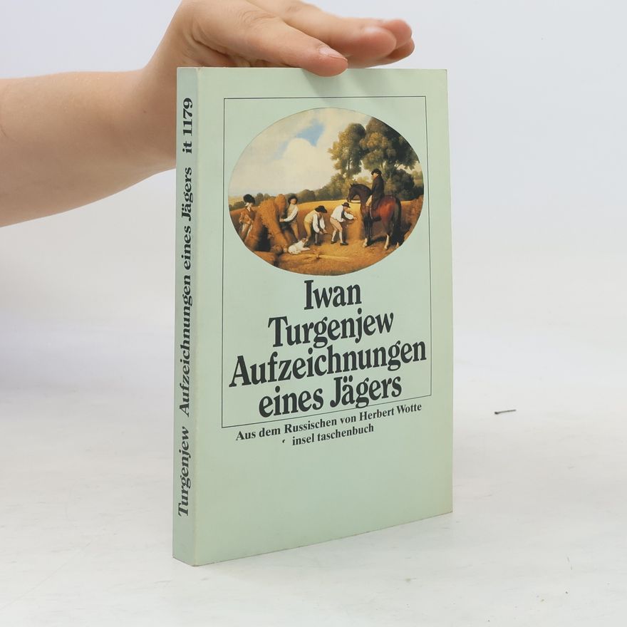 Ivan Turgenev Aufzeichnungen eines Jägers