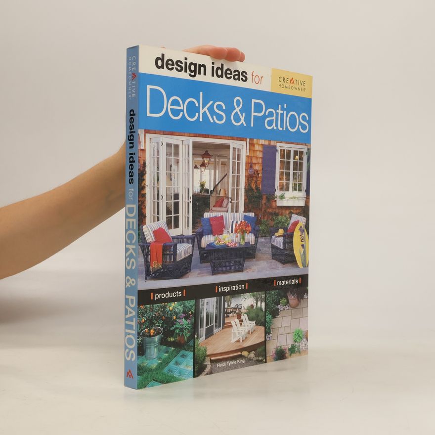 Kolektiv autorů Design Ideas for Decks and Patios