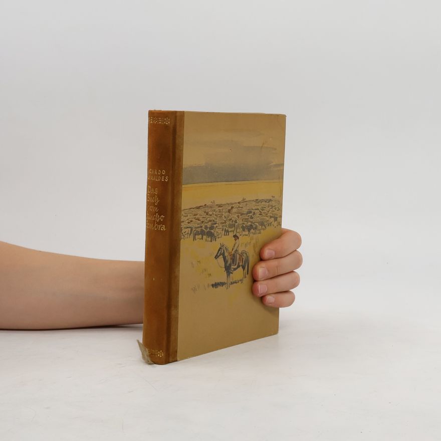 Ricardo Güiraldes Das Buch vom Gaucho Sombra