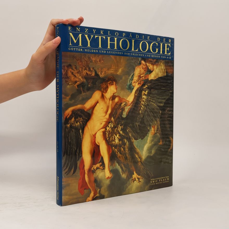 Eric Flaum Enzyklopädie der Mythologie