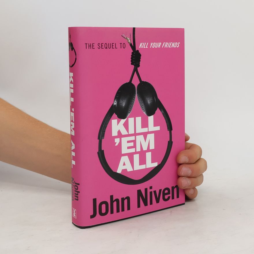 John Niven Kill 'Em All