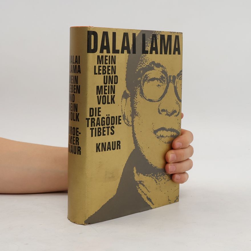 Dalaï-Lama Mein Leben und mein Vol. Die Tragödie Tibets