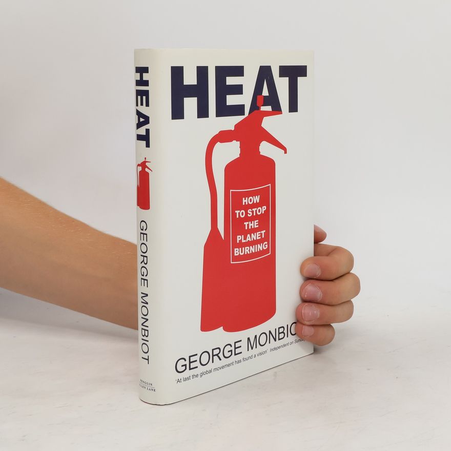George Monbiot Heat