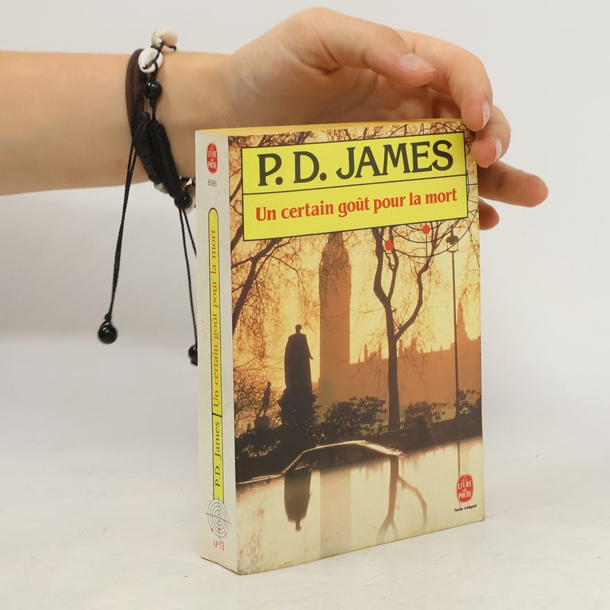 Phyllis Dorothy James Un certain goût pour la mort