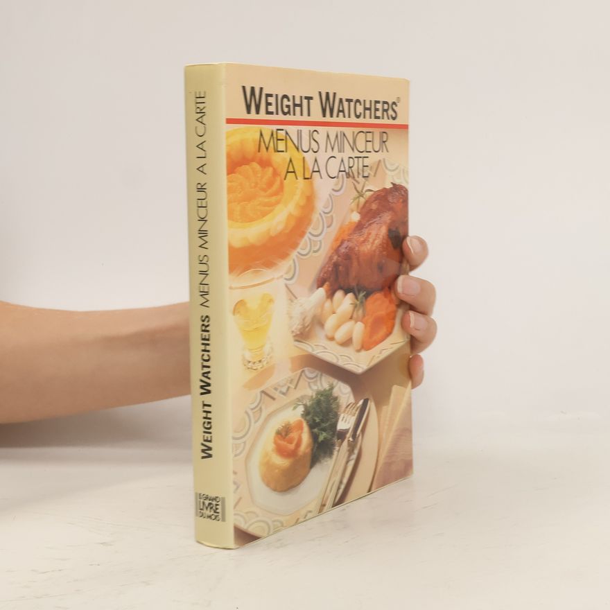 Autorenkollektiv Weight Watchers. Menus minceur a ̀la carte