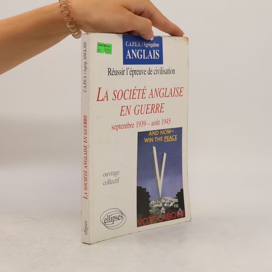 Autorenkollektiv La Société Anglaise en Guerre