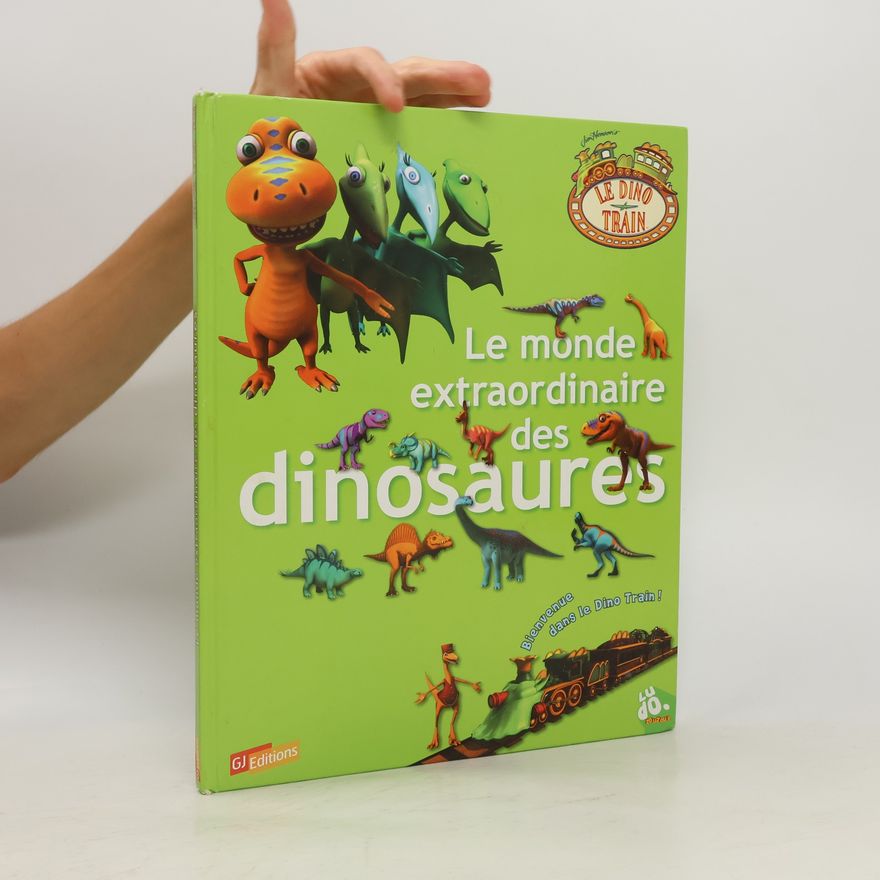 Emmanuelle Lepetit Le monde extraordinaire des dinosaures