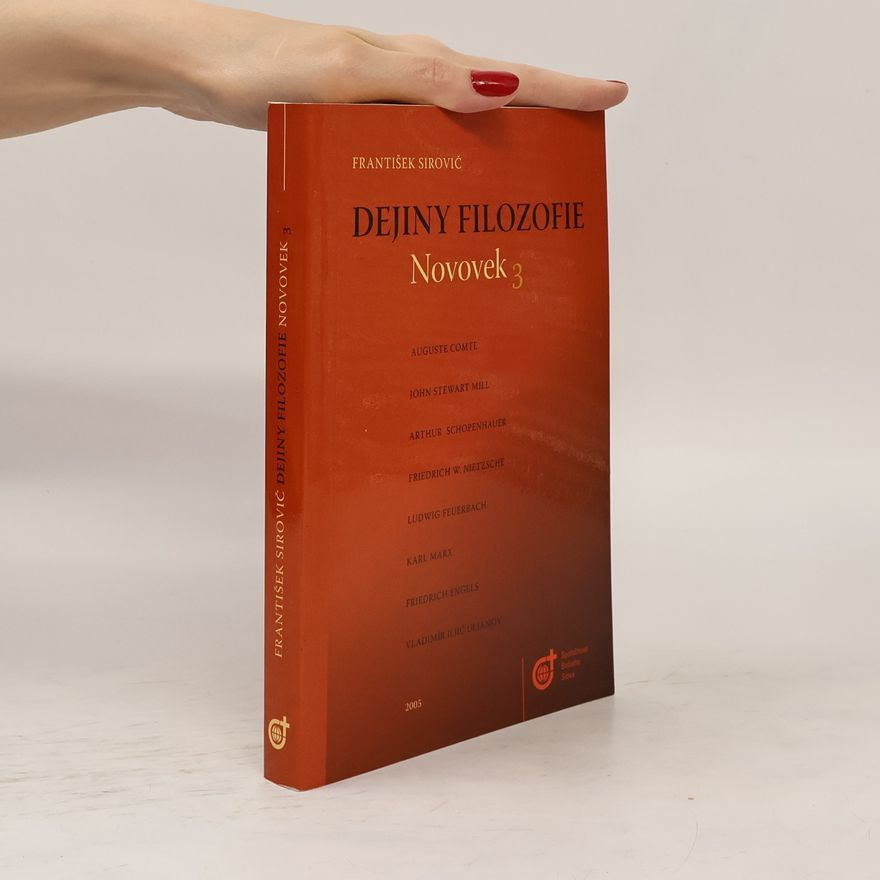 František Sirovič Comte, J. St. Schopenhauer, Nietzsche, Marx-Engels-Lenin