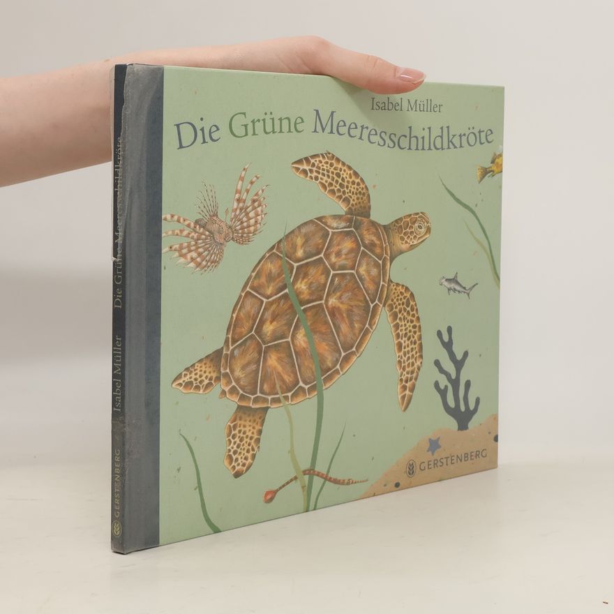 Isabel Müller Die grüne Meeresschildkröte