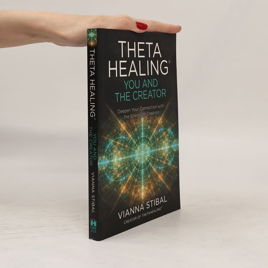 Vianna Stibal ThetaHealing (R): You and the Creator