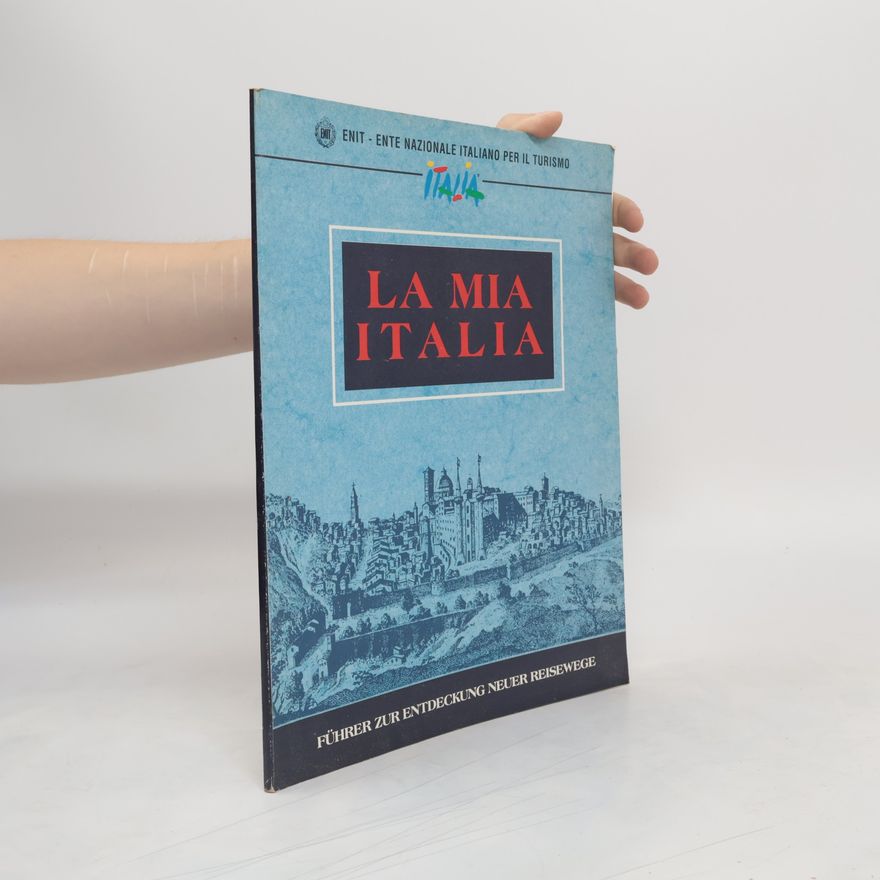 AA.VV. La mia Italia. À la découverte de nouveaux itinéraires