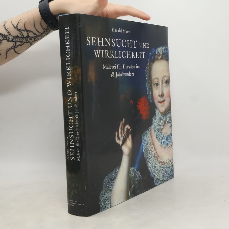 Harald Marx Sehnsucht und Wirklichkeit