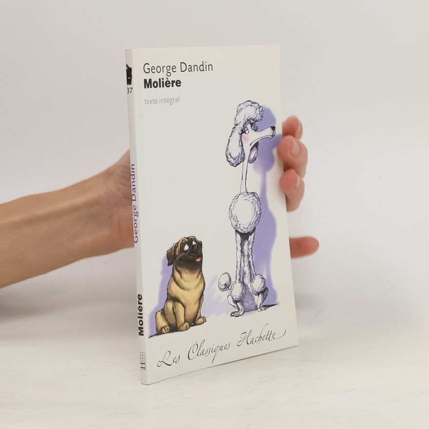 Molière George Dandin ou Le mari confondu