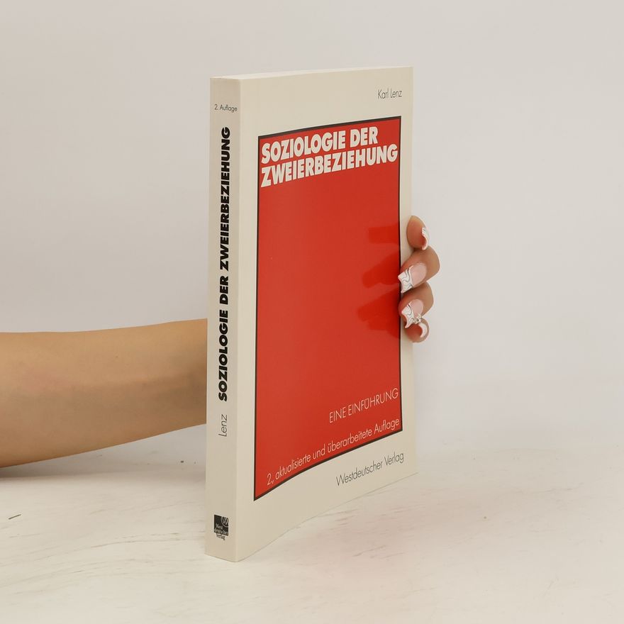 Karl Lenz Soziologie der Zweierbeziehungen