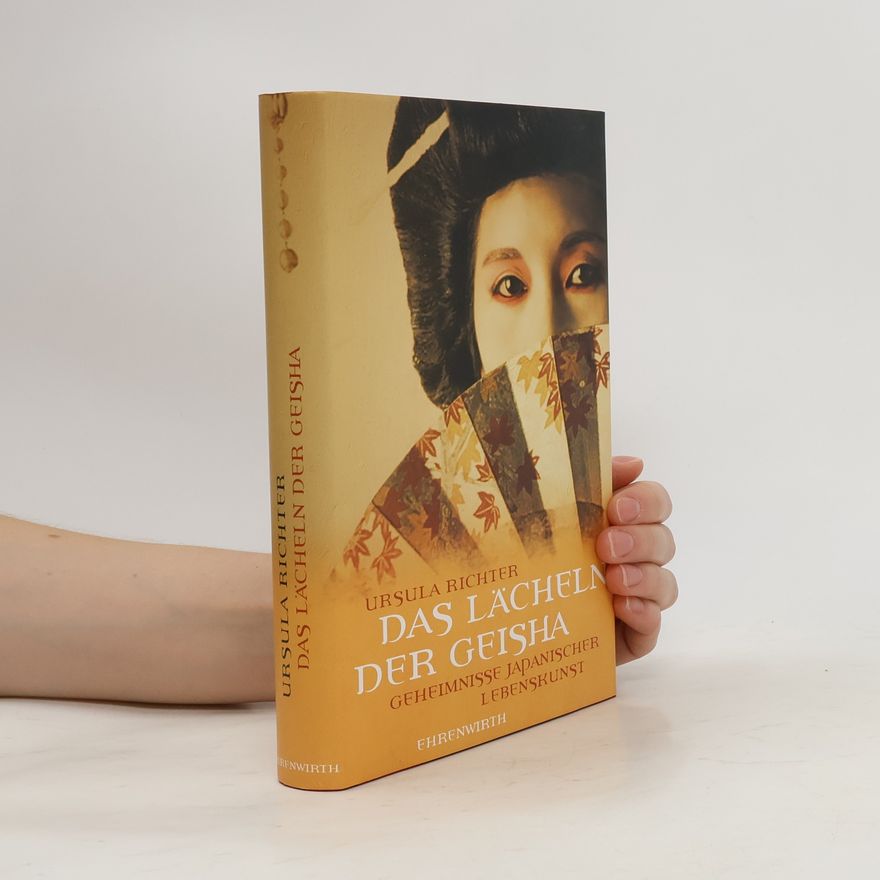 Ursula Richter Das Lächeln der Geisha