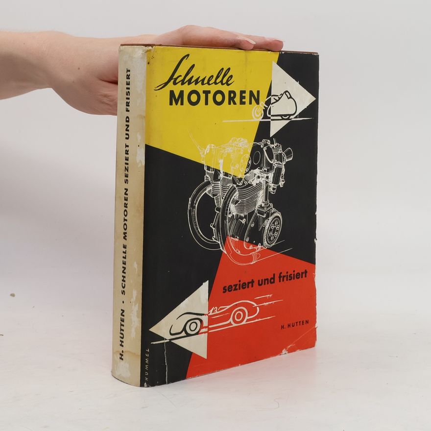 Helmut Hutten Schnelle Motoren
