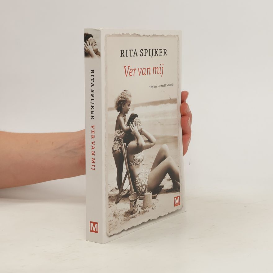 Rita Spijker Ver van mij
