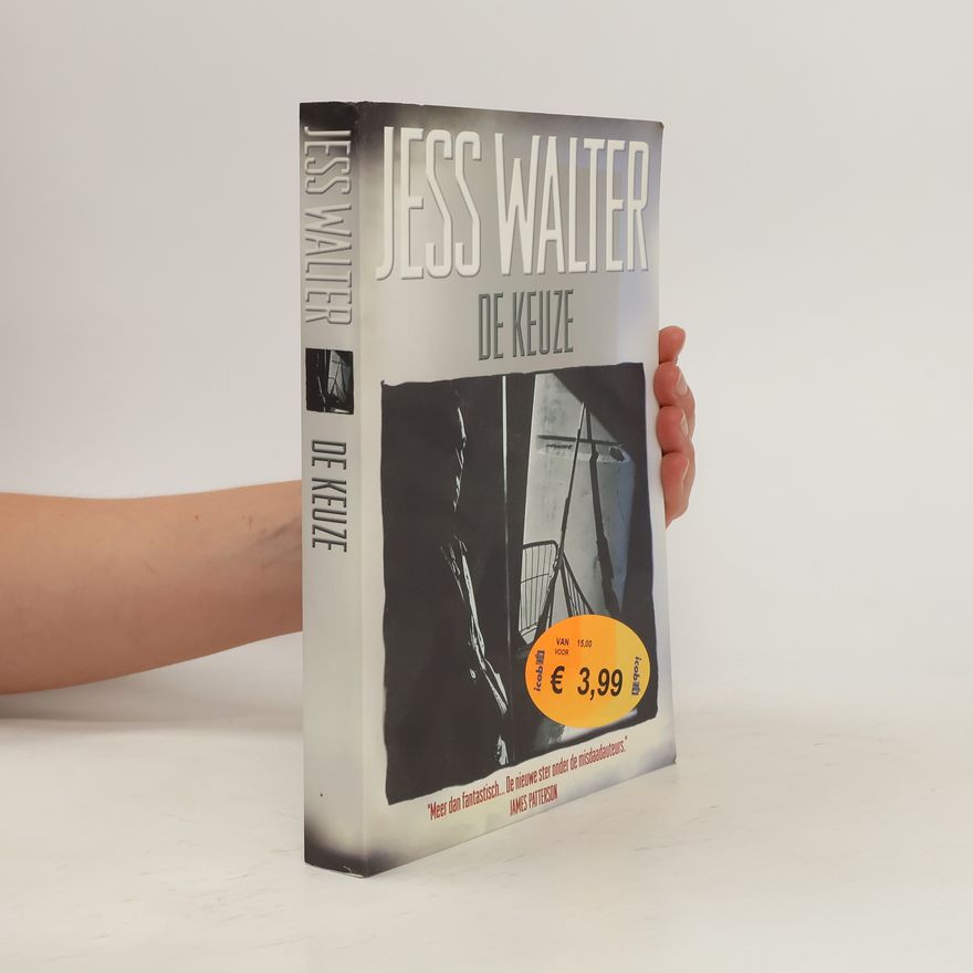 Jess Walter De keuze