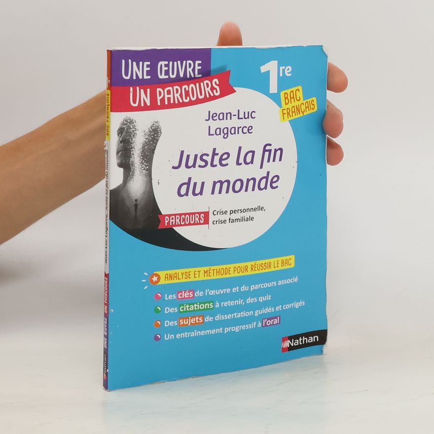 Jean Luc Lagarce Juste la fin du monde