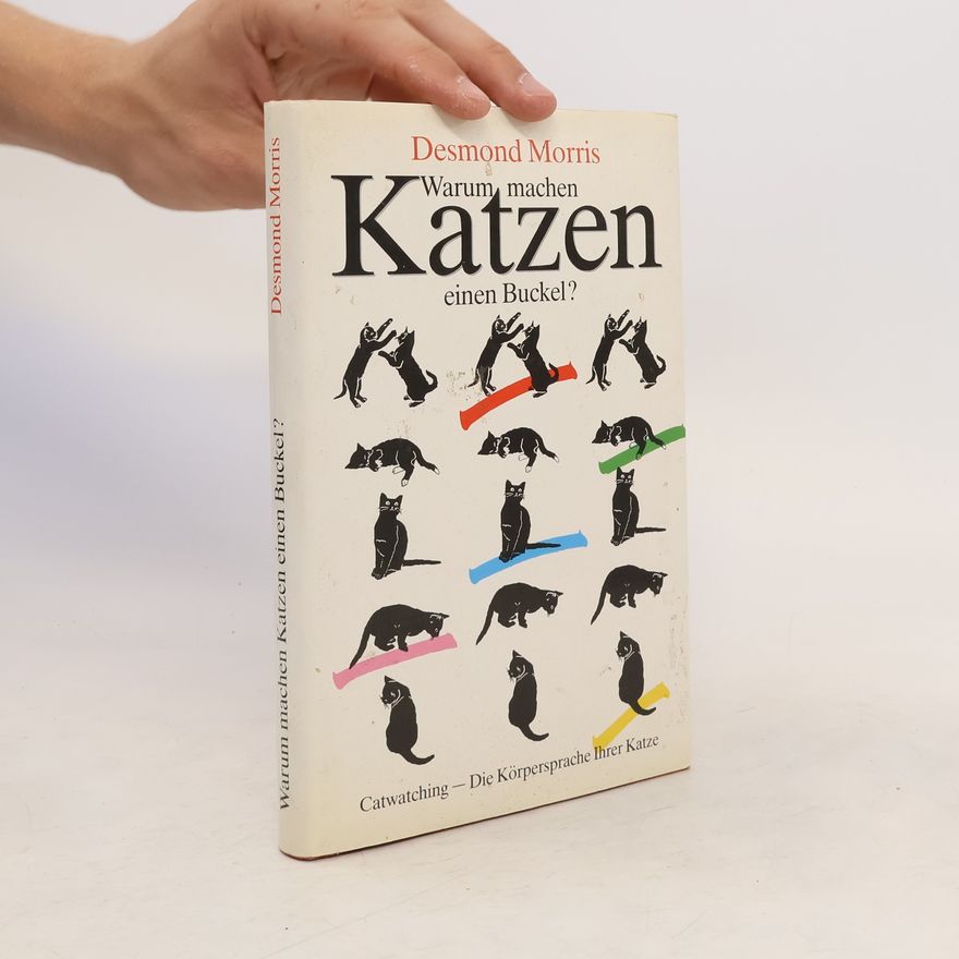 Desmond Morris Warum machen Katzen einen Buckel?