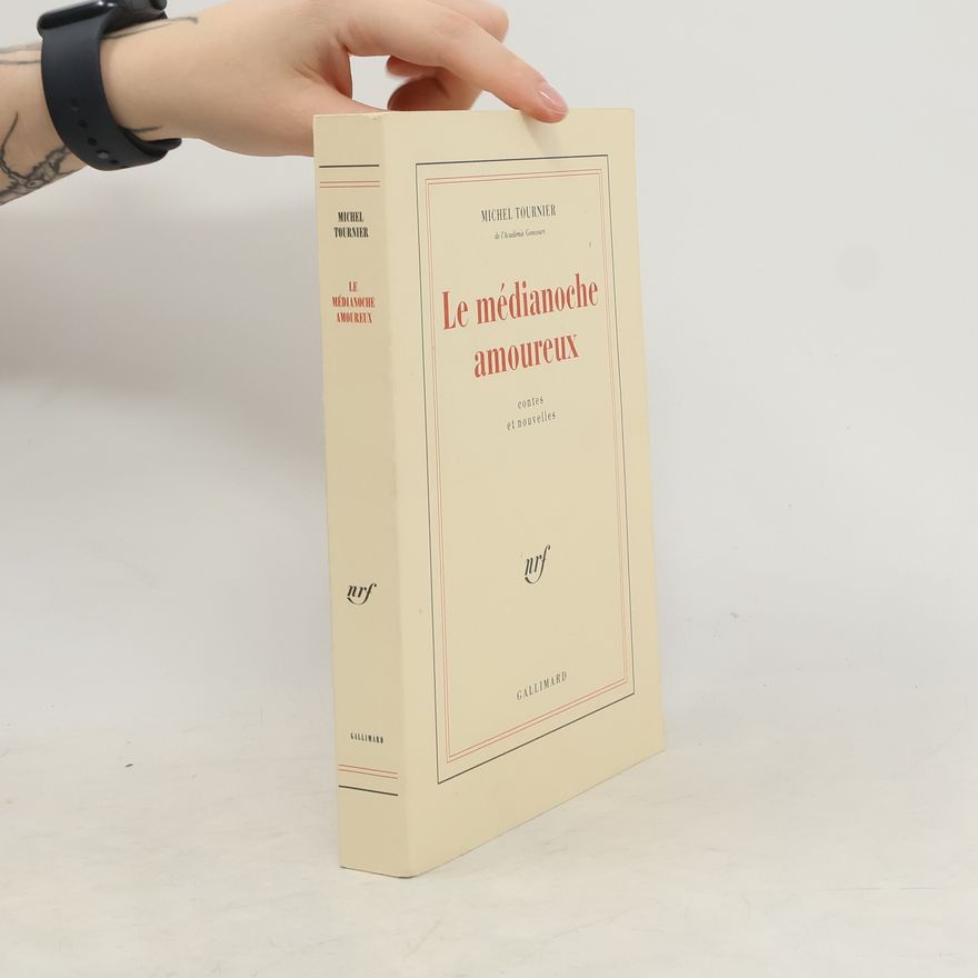 Michel Tournier Le médianoche amoureux