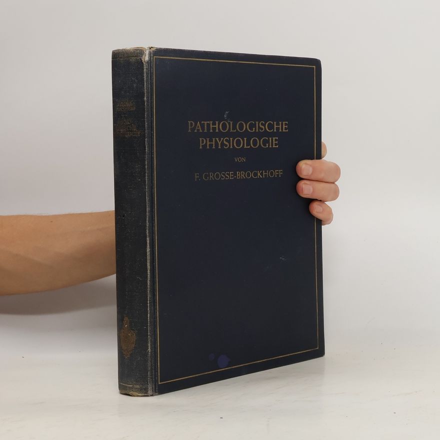 Franz Grosse Brockhoff Einführung in die pathologische Physiologie