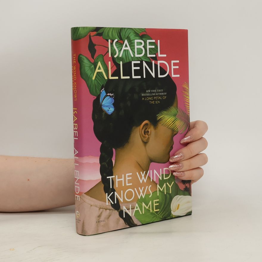 Isabel Allende The Wind Knows My Name
