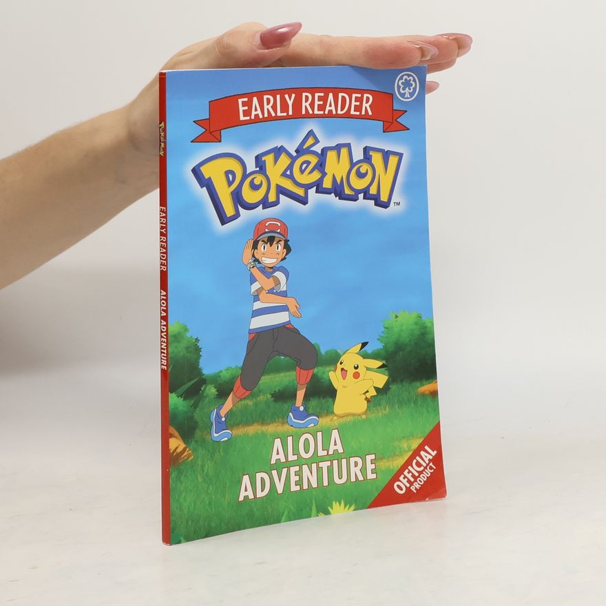 Pokemon The Official Pokemon Early Reader: Alola Adventure