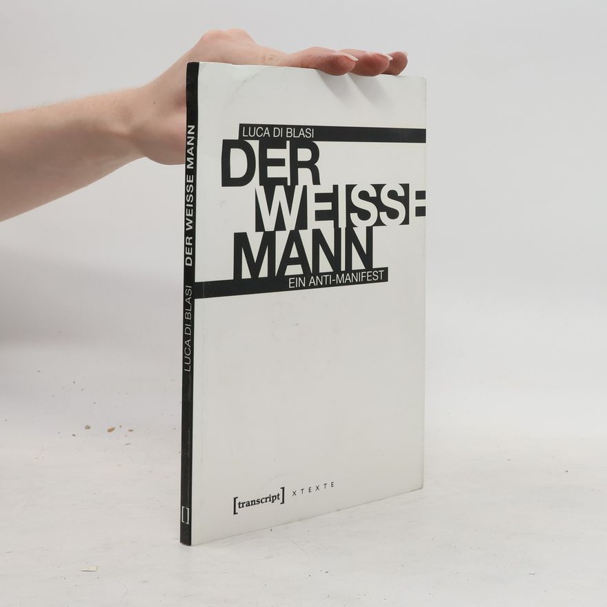 Luca Di Blasi Der weiße Mann