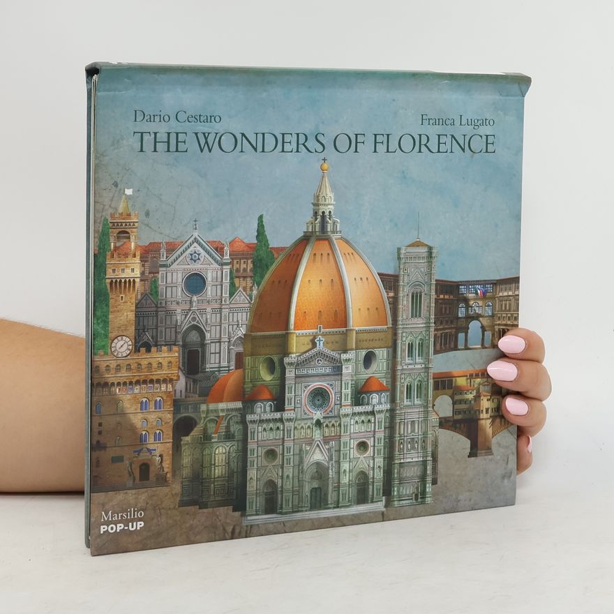 Dario Cestaro The Wonders of Florence