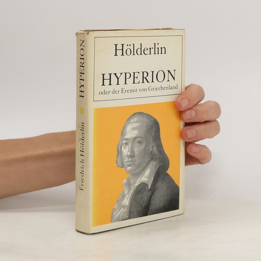 Friedrich Hölderlin Hyperion oder der Eremit von Griechenland