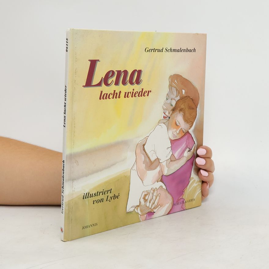 Gertrud Schmalenbach Lena lacht wieder