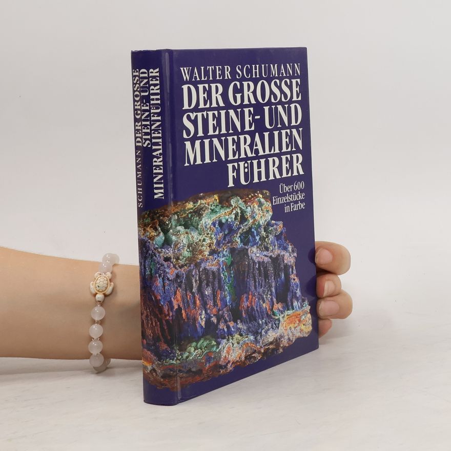Walter Schumann Der grosse Steine- und Mineralienführer