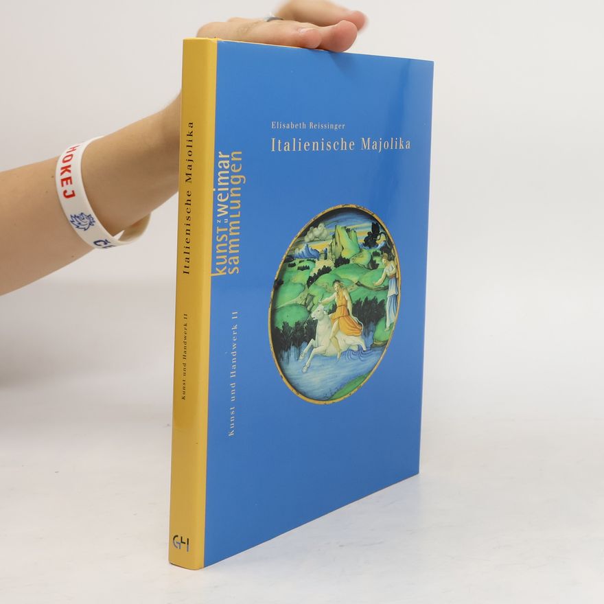 Elisabeth Reissinger Italienische Majolika