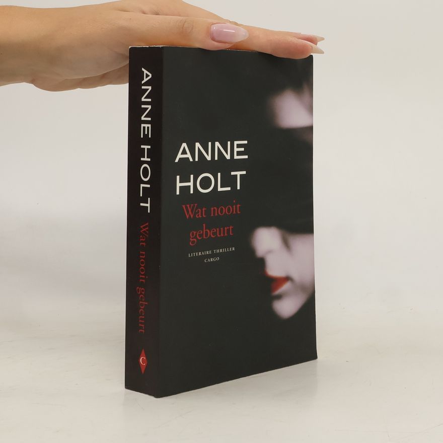 Anne Holt Wat nooit gebeurt