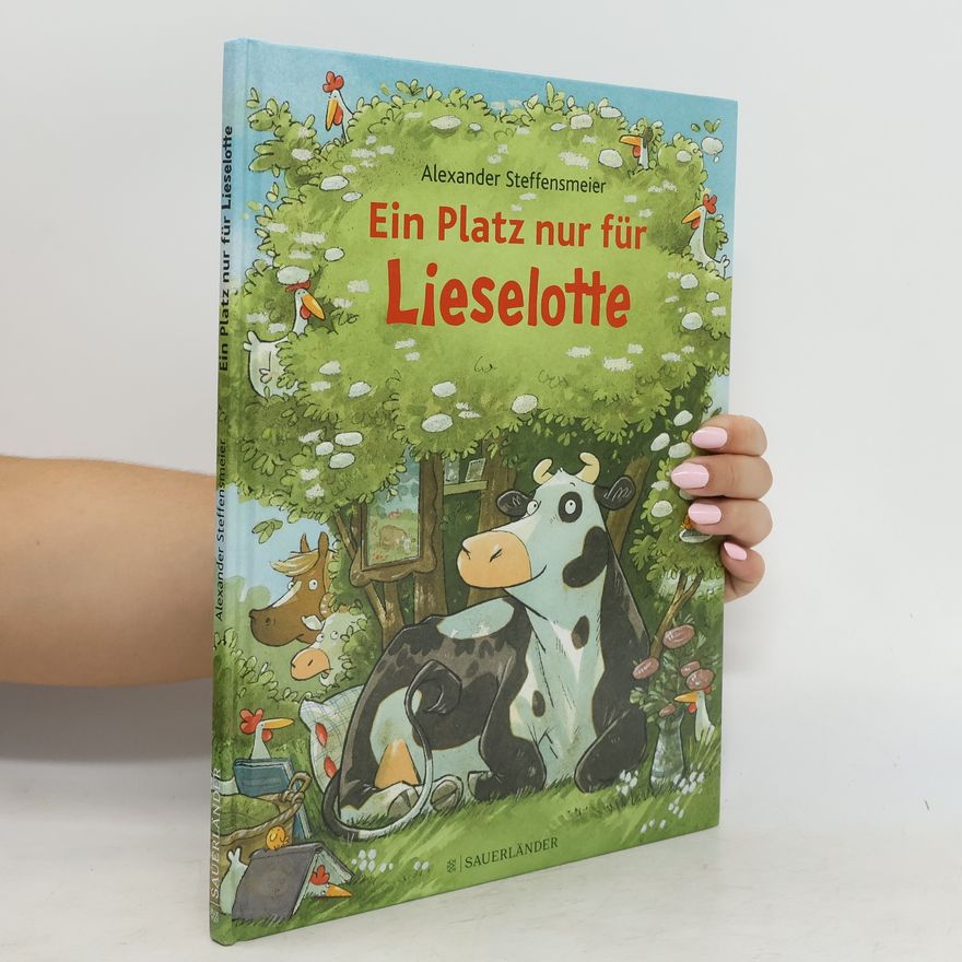 Alexander Steffensmeier Ein Platz nur für Lieselotte