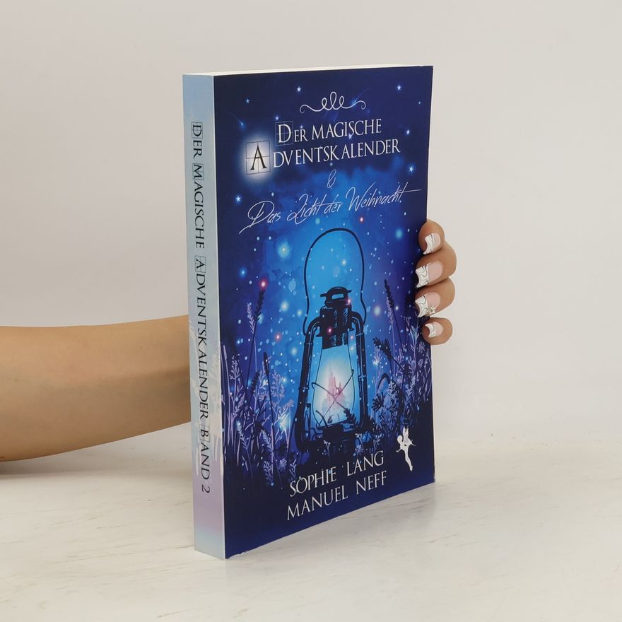 Manuel Neff Der Magische Adventskalender & das Licht der Weihnacht