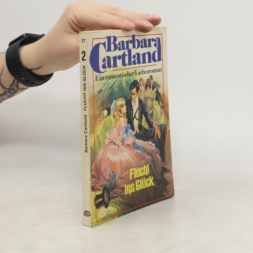 Barbara Cartland Flucht ins Glück