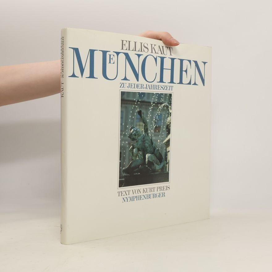 Ellis Kaut Muenchen zu jeder Jahreszeit
