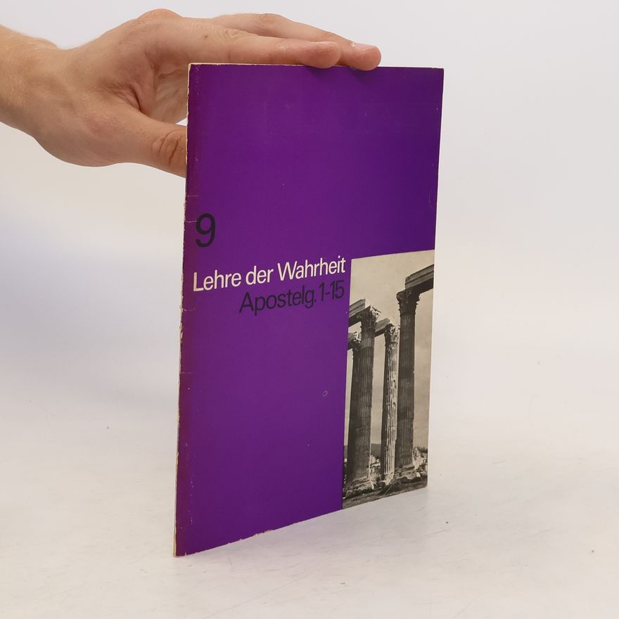 Autorenkollektiv Lehre der Wahrheit. Apostelg 1-15